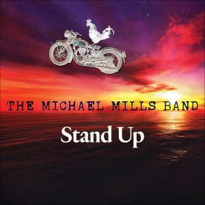 收聽The Michael Mills Band的Stand Up歌詞歌曲