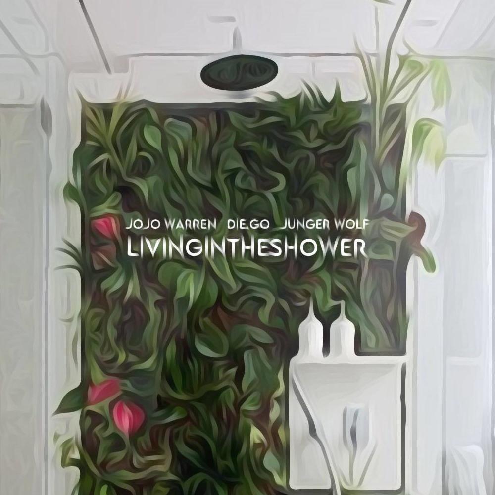 LIVINGINTHESHOWER (feat. Jojo Warren & DIE.GO) (Explicit)