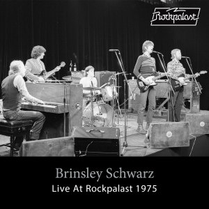 อัลบัม Live At Rockpalast 1975 (Live, Cologne, 1975) ศิลปิน Brinsley Schwarz