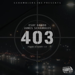 James Scrambles的專輯403 (Explicit)