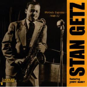 ดาวน์โหลดและฟังเพลง Melody Express พร้อมเนื้อเพลงจาก Stan Getz