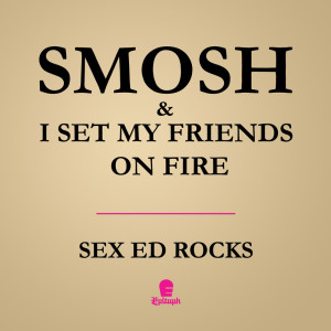 Listen to Sex Ed Rocks song with lyrics from I Set My Friends On Fire