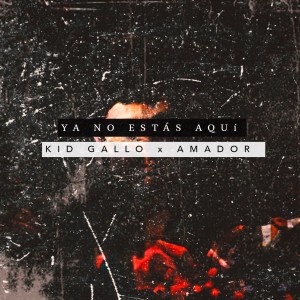 Listen to Ya No Estás Aquí song with lyrics from Kid Gallo