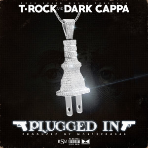 T-Rock的專輯Plugged In (Explicit)