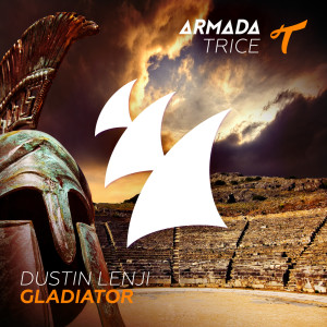 收听Dustin Lenji的Gladiator (Original Mix)歌词歌曲