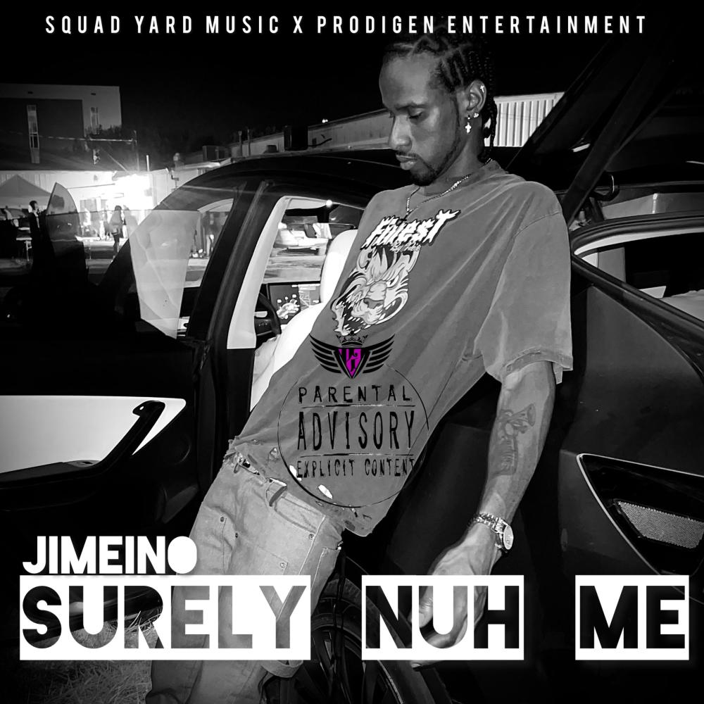Surely Nuh Me (Explicit)