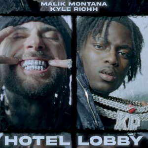 收聽Malik Montana的Hotel Lobby (Explicit)歌詞歌曲