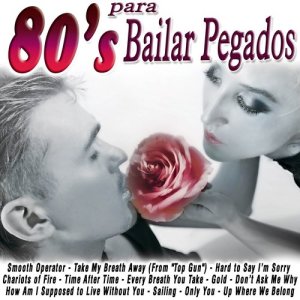 Various Artists的專輯80's para Bailar Pegados