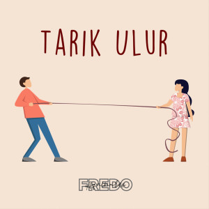 Album Tarik Ulur from Fredo Aquinaldo