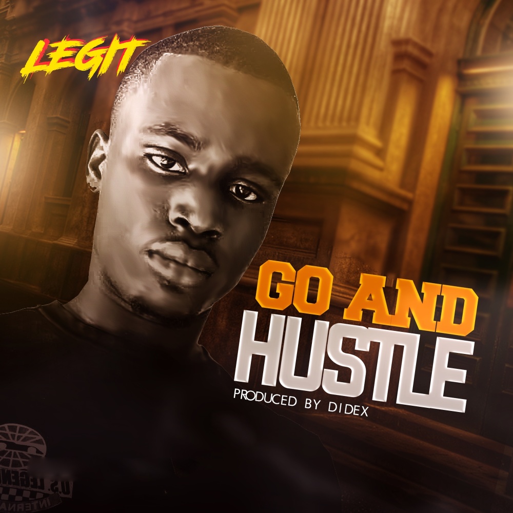 Go And Hustle (Explicit)