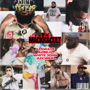收聽Az Swaye的Mackk&Cult (Explicit)歌詞歌曲