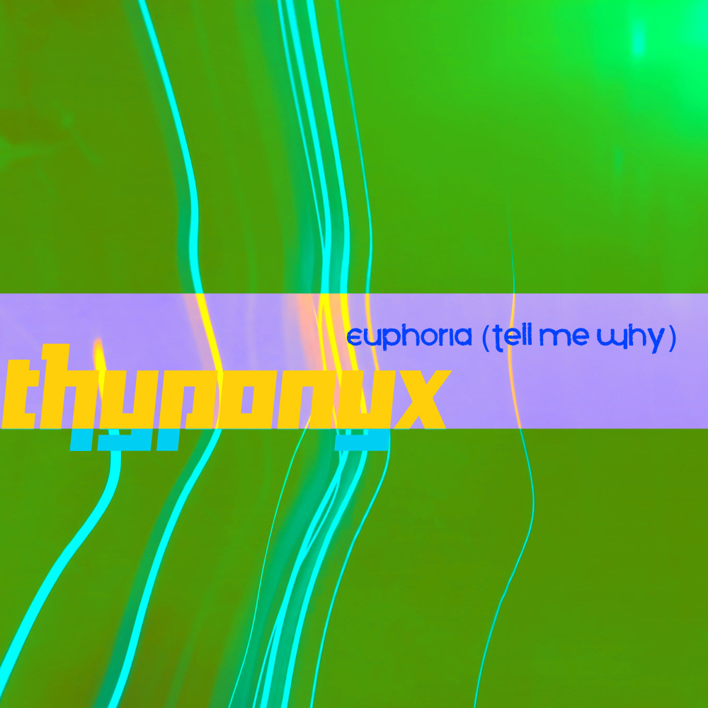 Euphoria (Tell Me Why)