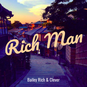 收聽Bailey Rich的Rich Man (Explicit)歌詞歌曲