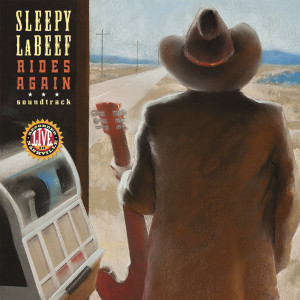 Sleepy LaBeef的專輯Sleepy LaBeef Rides Again (Soundtrack)