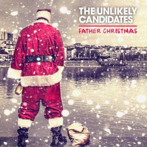 收聽The Unlikely Candidates的Father Christmas歌詞歌曲