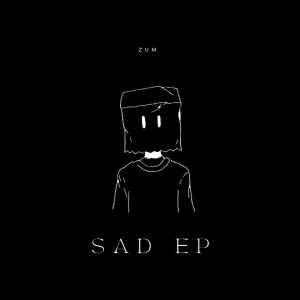 อัลบัม SAD ศิลปิน Zum