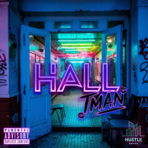 Album HALL (Explicit) from T-Man