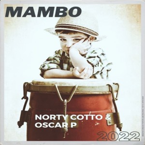 ดาวน์โหลดและฟังเพลง Mambo (Norty Cotto Poolside Remix) พร้อมเนื้อเพลงจาก Norty Cotto
