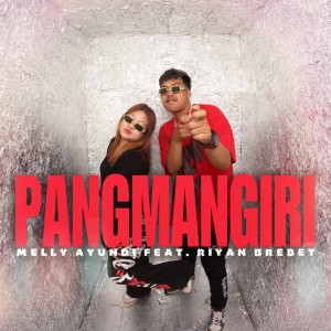 MELLY AYUNDI的專輯PANGMANGIRI