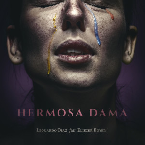 Listen to Hermosa Dama song with lyrics from Leonardo Diaz