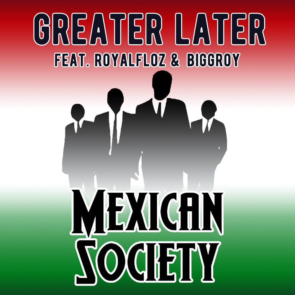 Greater Later (Explicit)