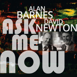 Alan Barnes的專輯Ask Me Now