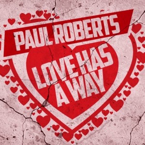 收聽Paul Roberts的Love Has a Way歌詞歌曲