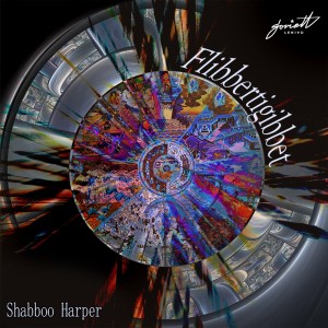 Album Flibbertigibbet from Shabboo Harper