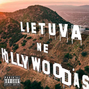 Album Lietuva Ne Hollywood'as (Explicit) from Atikin