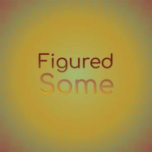 Various的专辑Figured Some