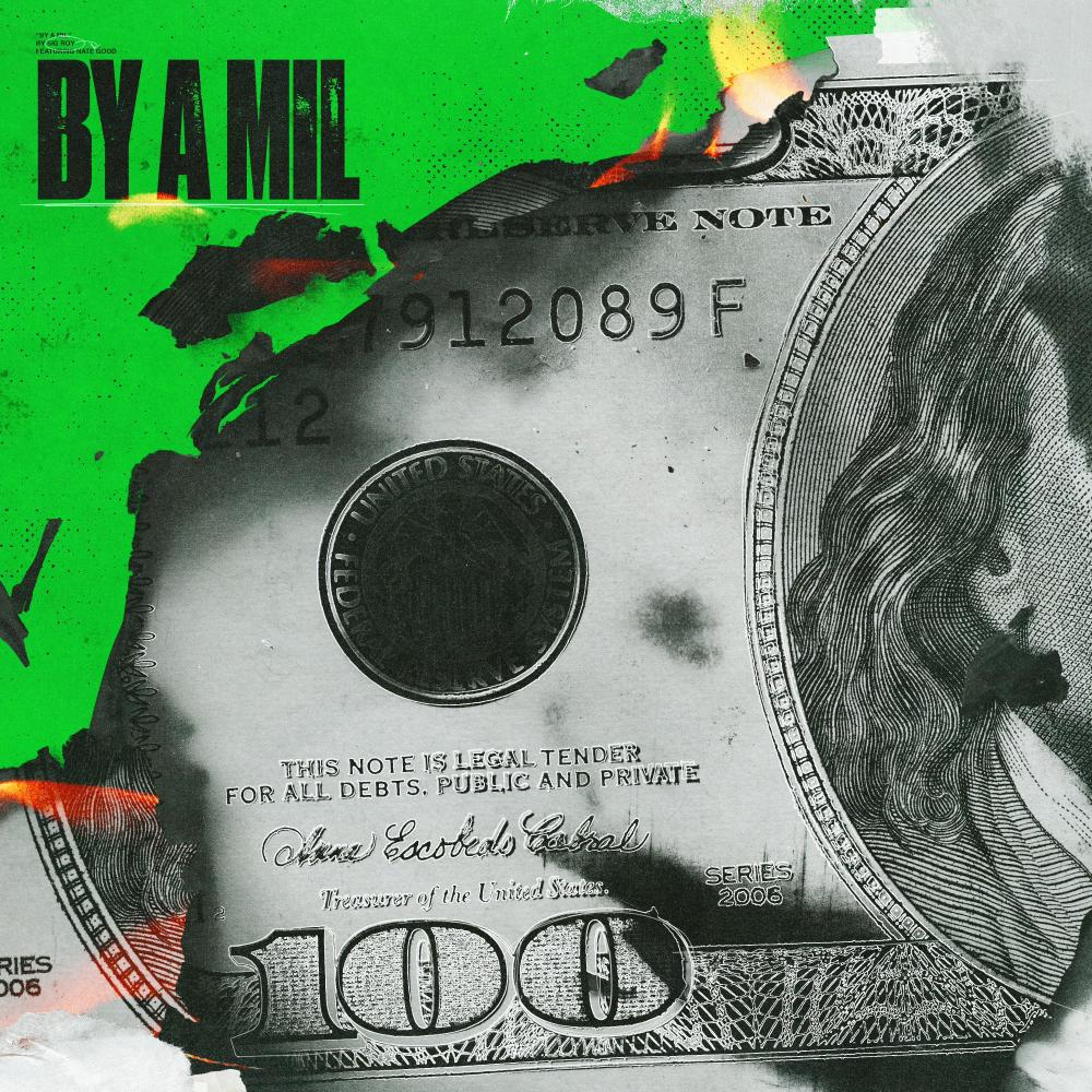 By A Mil (feat. Nate Good) (Explicit)