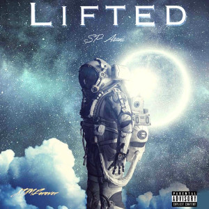 收聽SP Asani的Lifted (Explicit)歌詞歌曲
