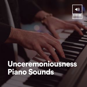 อัลบัม Unceremoniousness Piano Sounds ศิลปิน Dark Piano