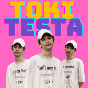 Listen to TOKI TESTA song with lyrics from Jovi Herlandi