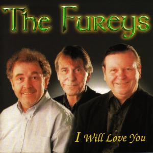 The Fureys的專輯I Will Love You