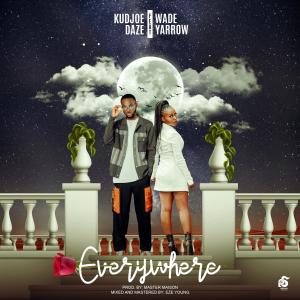 ดาวน์โหลดและฟังเพลง Everywhere พร้อมเนื้อเพลงจาก Kudjoe Daze