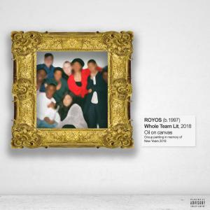 Album Whole Team Lit (Explicit) from ROYOS