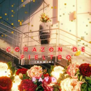收聽RavO的Corazon de Fieltro (Remix)歌詞歌曲