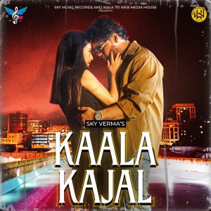 Listen to Kaala Kajal song with lyrics from Sky Verma