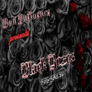 Bad Influence的專輯Black Roses rerun (Explicit)