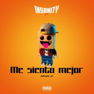 อัลบัม Me siento mejor (35) [Explicit] ศิลปิน Insanity Pe