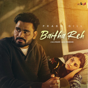 Album Baitha Reh from Prabh Gill