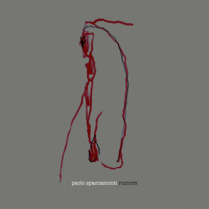 收聽Paolo Spaccamonti的Rumors歌詞歌曲