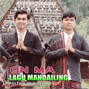 Dengarkan On Ma Lagu Mandailing lagu dari Raja Fatih dengan lirik