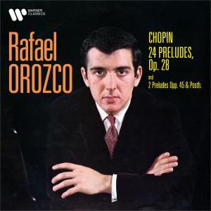 Rafael Orozco的專輯Chopin: Préludes, Op. 28, 45 & Posth.