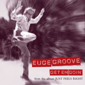 收聽Euge Groove的Get Em Goin'歌詞歌曲