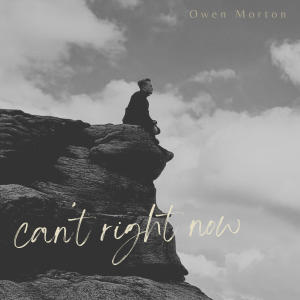 Owen Morton的專輯Can't Right Now
