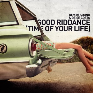 收聽Rever Sound的Good Riddance (Time of Your Life)歌詞歌曲