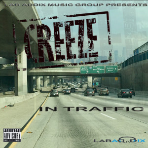 Creeze的专辑In Traffic (Explicit)