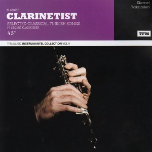 Mehmet Övek的專輯Clarinetist / Klarnet İle Sevilen Şarkılar